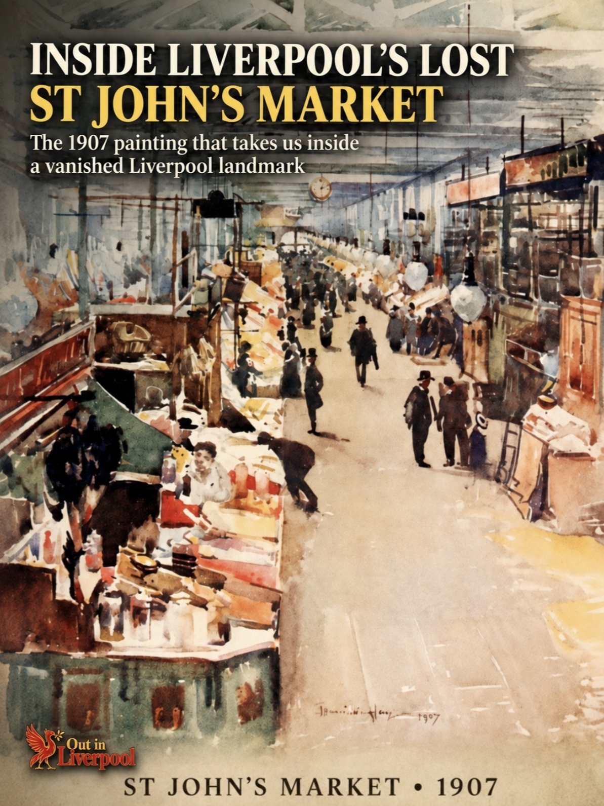 St John’s Market — Inside Liverpool’s Great Lost Market Hall.