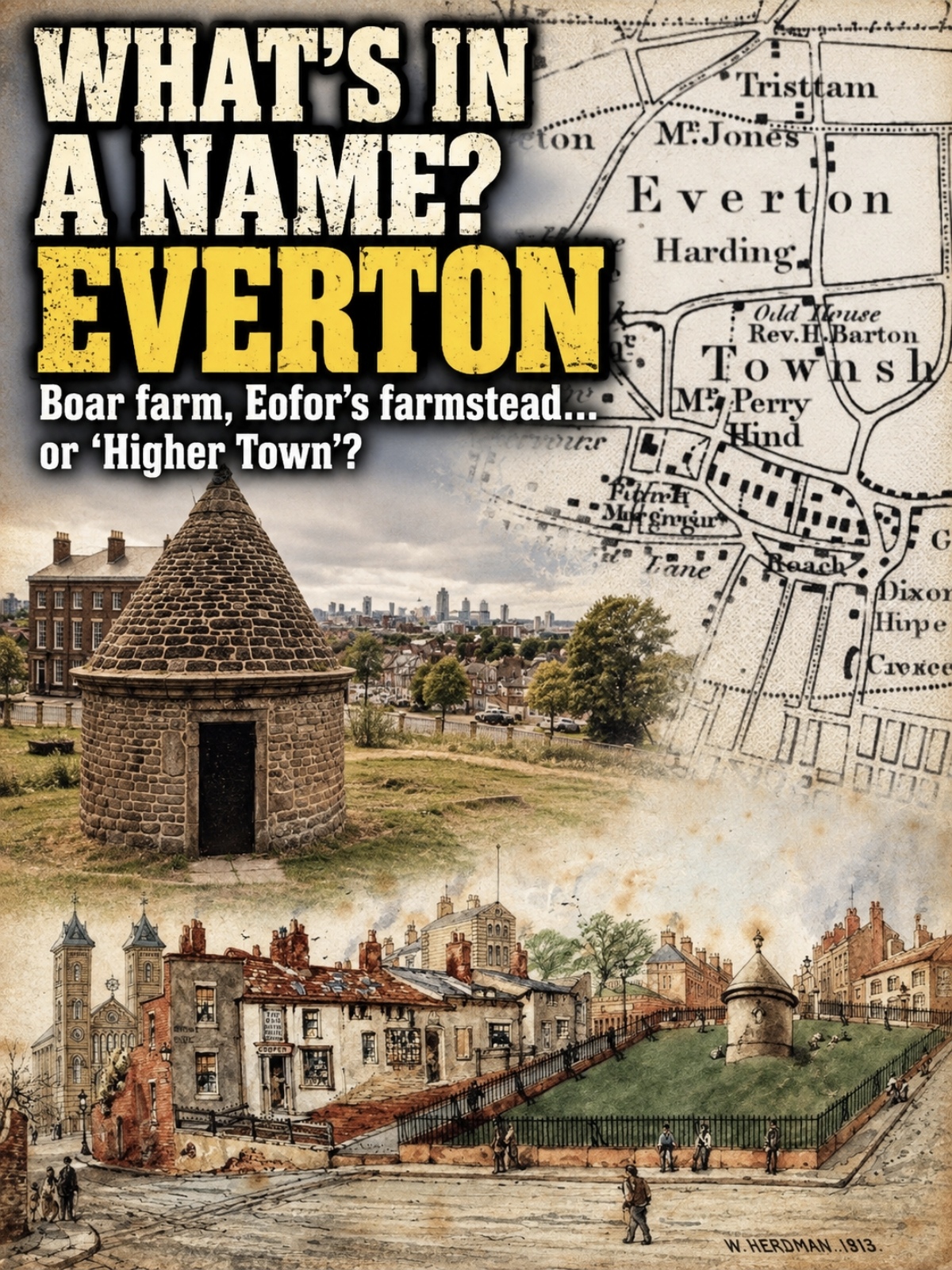 Everton: The Story Behind One of Liverpool’s Oldest Place Names.