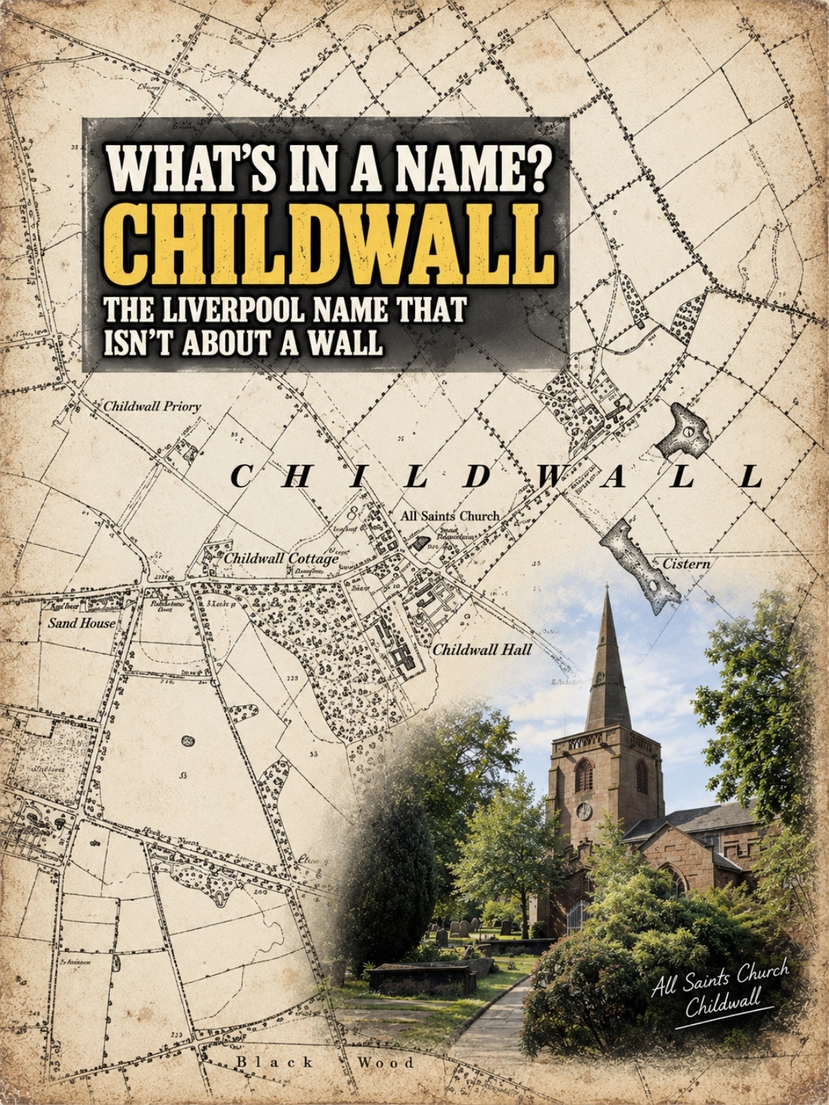 What’s in a Name? Childwall — The Liverpool Name That Isn’t About a Wall.